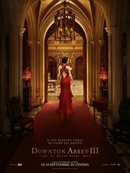 Downton Abbey III : Le Grand Final VF
